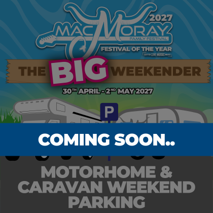 MacMoray Festival 2027: Weekend Motorhome & Caravan Parking [COMING SOON]